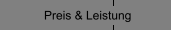 Preis & Leistung